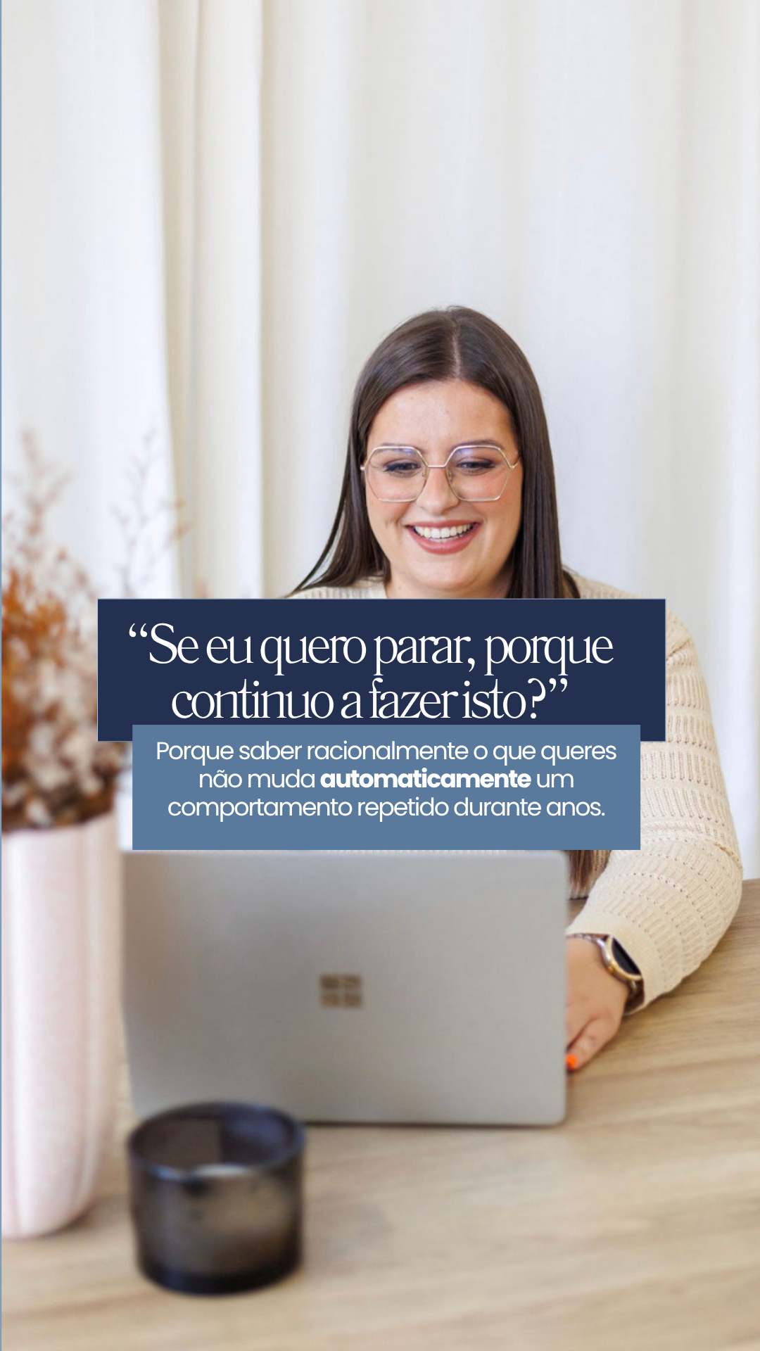 “Se eu quero parar, porque continuo a fazer isto?”