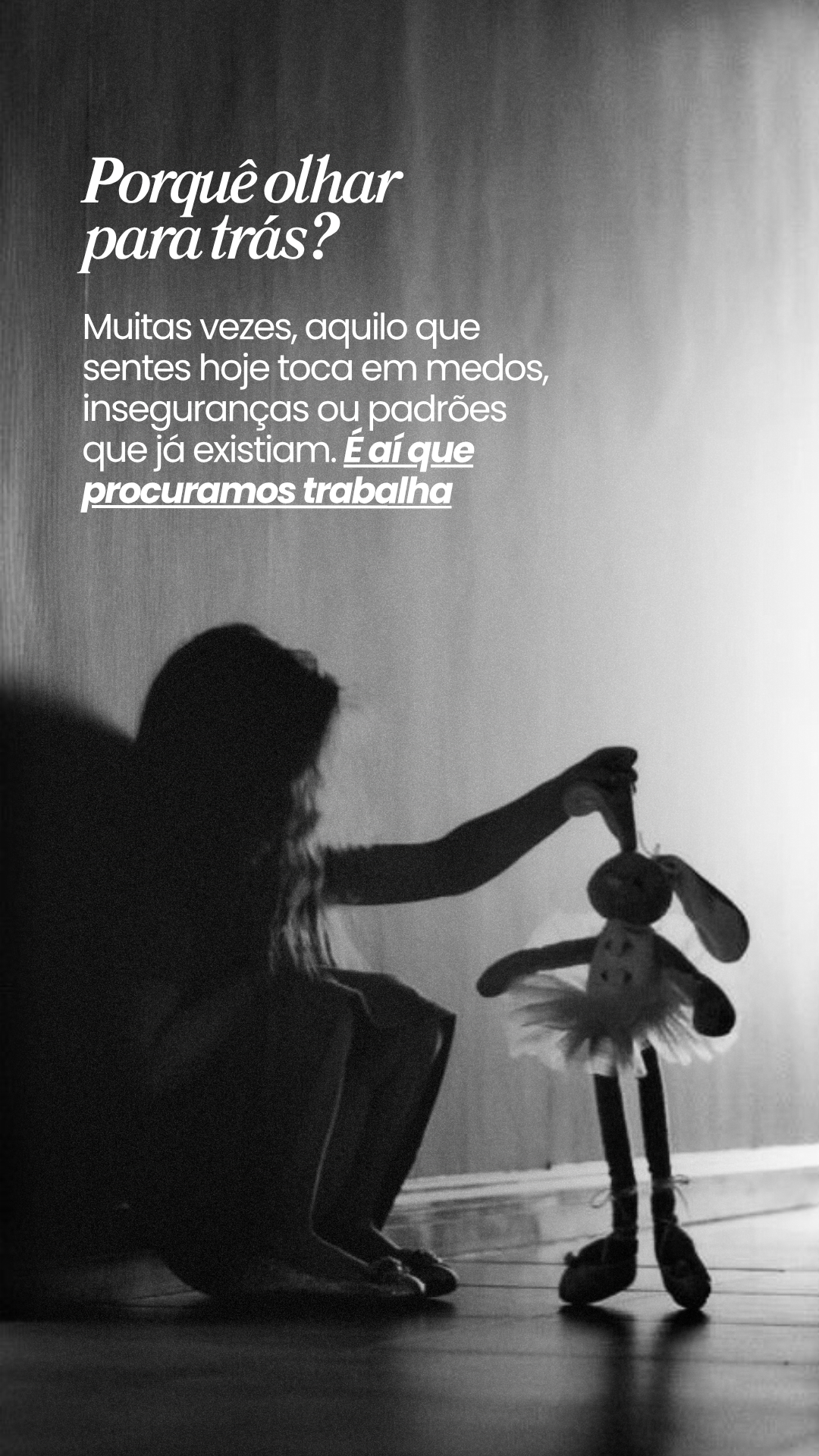 Porquê olhar para trás?